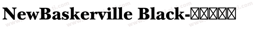NewBaskerville Black字体转换